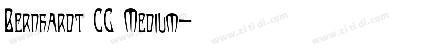 Bernhardt CG Medium字体转换 Bernhardt CG Medium字体转换